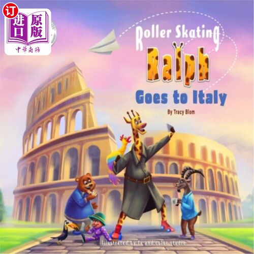 海外直订Roller Skating Ralph: Goes to Italy 拉尔夫:去意大利