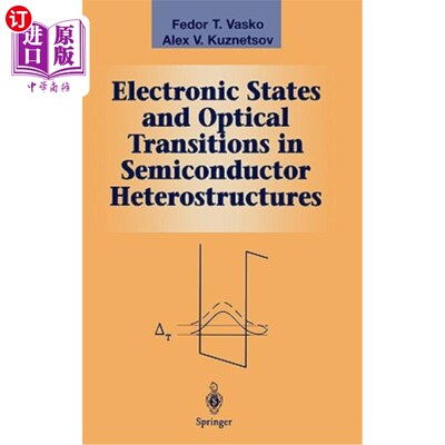 海外直订Electronic States and Optical Transitions in Semiconductor Heterostructures 半导体异质结构中的电子态和光学跃迁