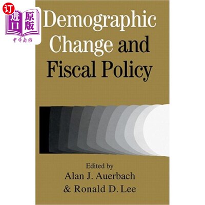海外直订Demographic Change and Fiscal Policy 人口变化与财政政策