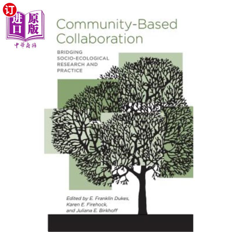 海外直订Community-Based Collaboration: Bridging Socio-Ecological Research and Practice 基于社区的合作:连接社会生态