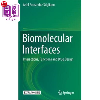 海外直订Biomolecular Interfaces: Interactions, Functions and Drug Design 生物分子界面:相互作用、功能和药物设计