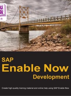海外直订SAP Enable Now Development: Create high-quality training material and online hel SAP Enable