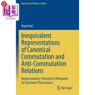 海外直订Inequivalent Representations of Canonical Commut... 正则换易与反换易关系的不等式表示