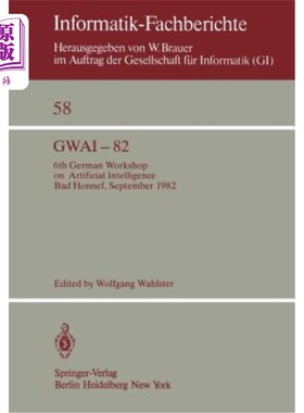 海外直订Gwai-82: 6th German Workshop on Artificial Intelligence Bad Honnef, Sept. 27. -  Gwai-82: 6