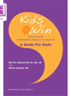 海外直订Kids Win: How to Survive a Relationship Breakup Involving Kids 《孩子赢:如何在有孩子的关系破裂中生存》