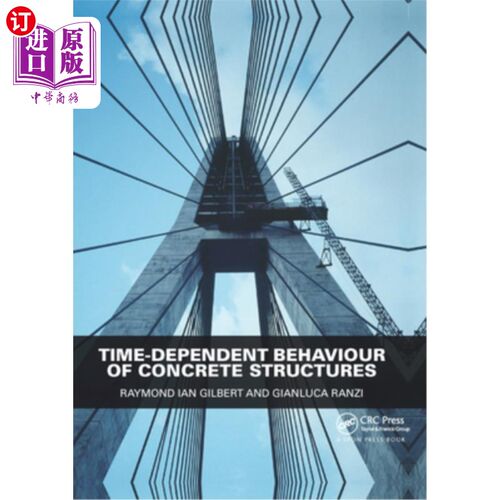 海外直订Time-Dependent Behaviour of Concrete Structures 混凝土结构的时变特性