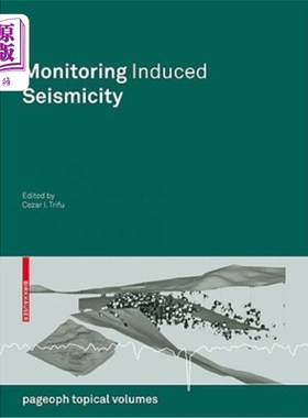 海外直订Monitoring Induced Seismicity 监控诱导地震活动