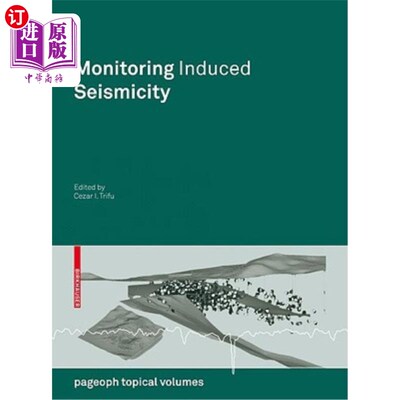 海外直订Monitoring Induced Seismicity 监控诱导地震活动