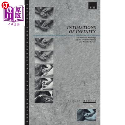 海外直订Intimations of Infinity: The Cultural Meanings of the Iqwaye Counting and Number 无限的暗示：iqwa
