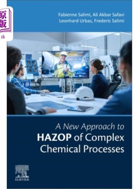 海外直订A New Approach to Hazop of Complex Chemical Processes 复杂化学过程Hazop的一种新方法