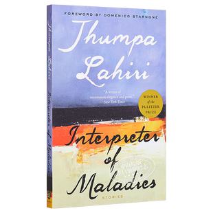 普利策奖原版 疾病解说者 解说疾病的人 裘帕 拉希莉 英文原版 Interpreter Of Maladies Jhumpa Lahiri 【中商原版】
