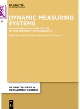 海外直订Dynamic Measuring Systems: Fundamentals and Application of Time-Dependent Measur 动态测量系统:时间相关测量