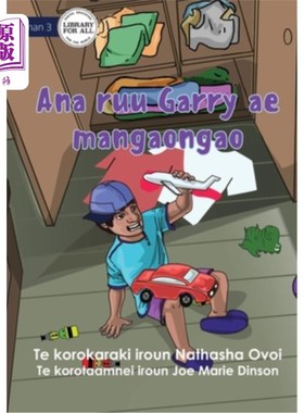 海外直订Garry's Messy Room - Ana ruu Garry ae mangaongao (Te Kiribati) 加里的凌乱房间-基里巴斯的Ana ruu Garry ae ma