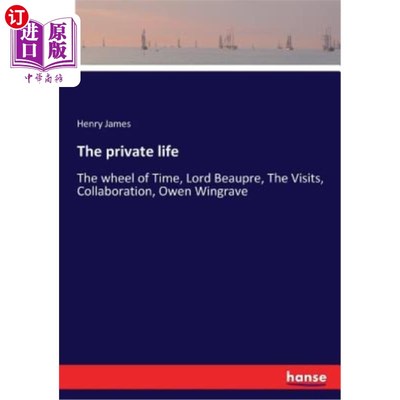 海外直订The private life: The wheel of Time, Lord Beaupre, The Visits, Collaboration, Ow 私人生活：时间之轮，博普雷