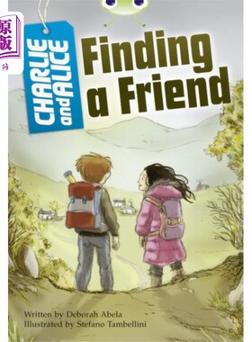 海外直订Bug Club Independent Fiction Year 4 Grey A Charlie and Alice Finding A Friend 虫子俱乐部独立小说第四年灰色