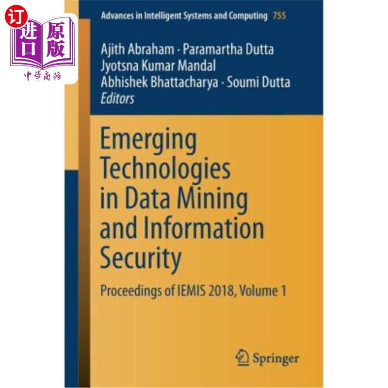 海外直订Emerging Technologies in Data Mining and Information Security: Proceedings of Ie 数据挖掘和信息安全领域的新