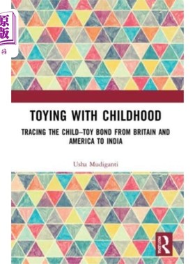 海外直订Toying with Childhood 玩弄童年