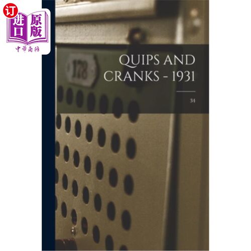 海外直订Quips and Cranks - 1931; 34 俏皮话与怪人——1931年;34