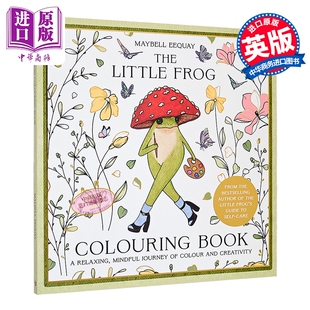 小青蛙涂色书  轻松治愈 梅贝尔·伊奎 自我关怀 The Little Frog Colouring Book 英文原版 Maybell Eequay 填色书【中商原?