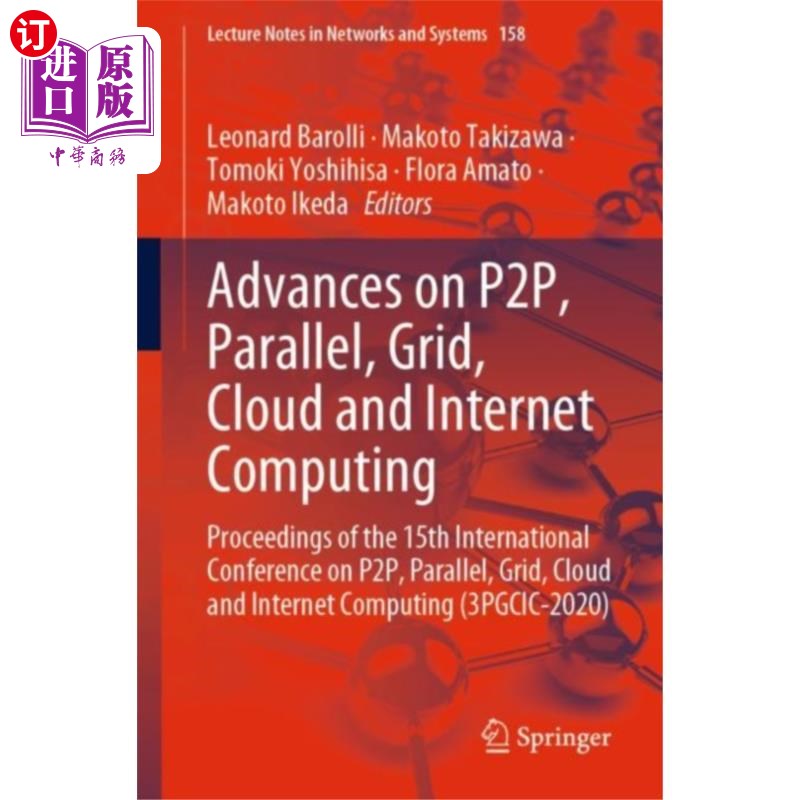 海外直订Advances on P2P, Parallel, Grid, Cloud and Inter... P2P，并行，网格，云和互联网计算的进展