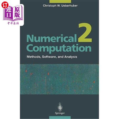 海外直订Numerical Computation 2: Methods, Software, and Analysis 数值计算2：方法、软件和分析