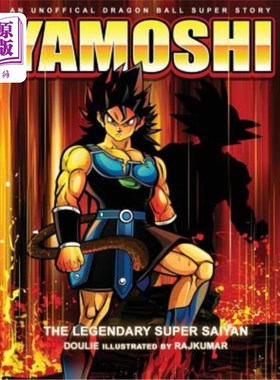 海外直订Yamoshi - The Legendary Super Saiyan Yamoshi-传奇的超级赛扬