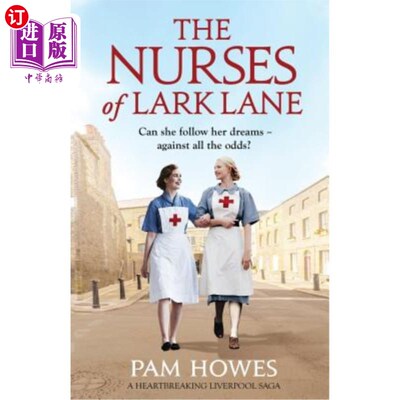 海外直订The Nurses of Lark Lane: A heartbreaking Liverpool saga 百灵鸟巷的护士：令人心碎的利物浦传奇
