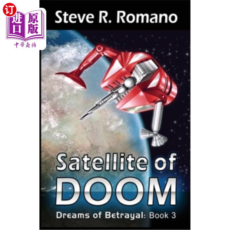海外直订Dreams of Betrayal: Satellite of Doom 背叛之梦:末日卫星