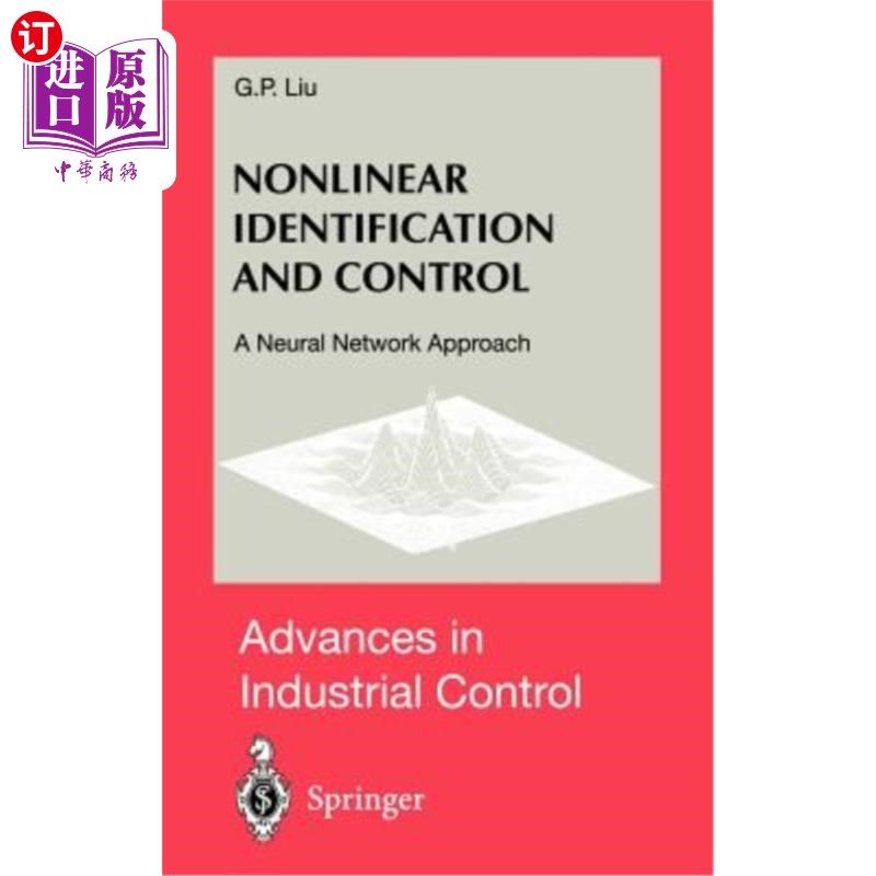 海外直订Nonlinear Identification and Control: A Neural Network Approach 非线性辨识与控制：一种神经方法