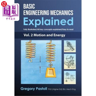 海外直订Basic Engineering Mechanics Explained, Volume 2: Motion and Energy 基本工程力学解释，第2卷：运动与能量