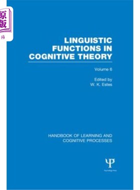 海外直订Handbook of Learning and Cognitive Processes (Volume 6): Linguistic Functions in 学习与认知过程手册(第6卷):