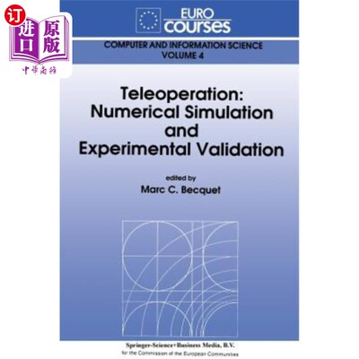 海外直订Teleoperation: Numerical Simulation and Experimental Validation 远程操作:数值模拟和实验验证