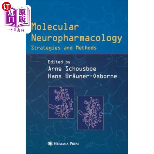海外直订医药图书Molecular Neuropharmacology: Strategies and Methods 分子神经药理学:策略与方法