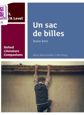 海外直订Oxford Literature Companions: Un sac de billes: ... 牛津文学伙伴:unsac de bills: AS/A Level法语固定文本学习
