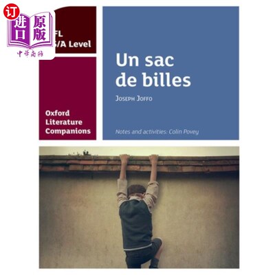 海外直订Oxford Literature Companions: Un sac de billes: ... 牛津文学伙伴:unsac de bills: AS/A Level法语固定文本学习