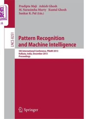 海外直订Pattern Recognition and Machine Intelligence: 5th International Conference, Prem 模式识别与机器智能:第五届