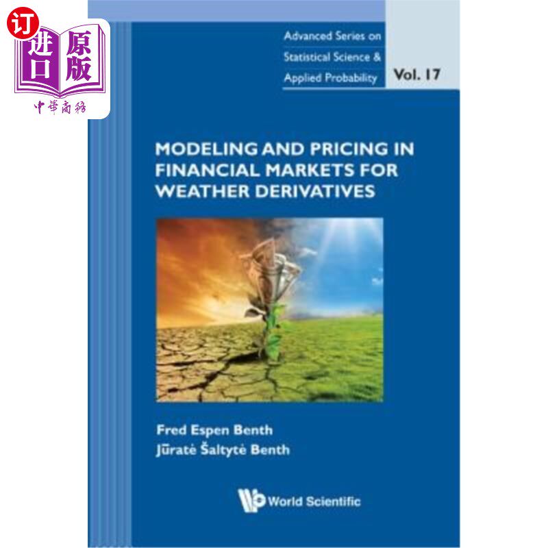 海外直订Modeling and Pricing in Financial Markets for Weather Derivatives 天气衍生品金融市场的建模与定价
