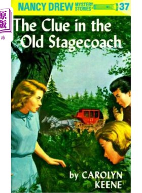 海外直订Nancy Drew 37: The Clue in the Old Stagecoach 南希画37：旧驿站马车的线索