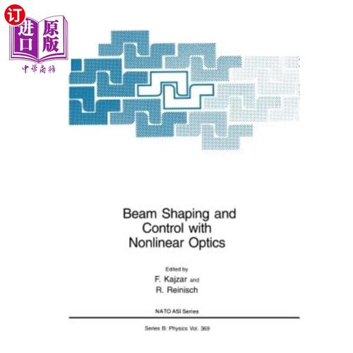 海外直订Beam Shaping and Control with Nonlinear Optics 非线性光学光束整形与控制