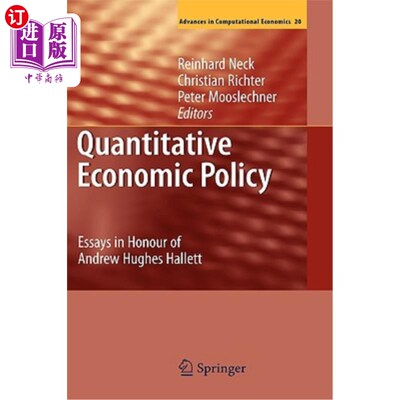 海外直订Quantitative Economic Policy: Essays in Honour of Andrew Hughes Hallett 数量经济政策:纪念安德鲁·休斯·哈雷特
