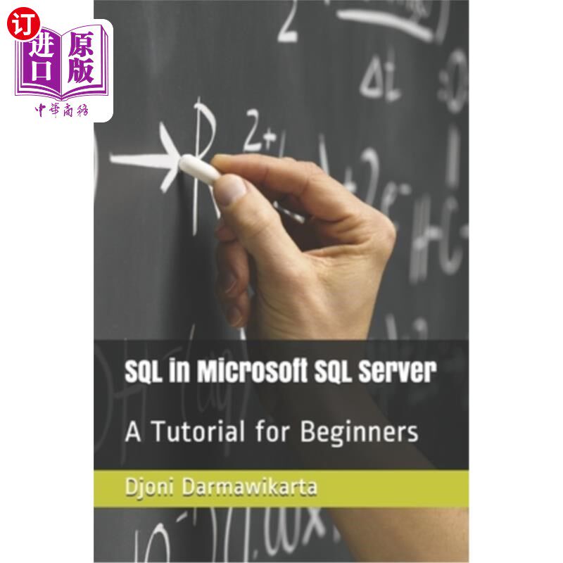 海外直订SQL in Microsoft SQL Server: A Tutorial for Beginners microsoftsqlserver中的SQL：初学者教程