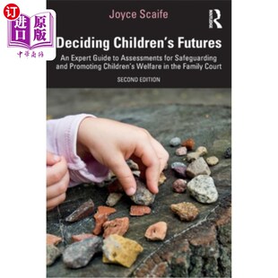 Futures 未来： 决定儿童 Assessments Children for Expert and 海外直订医药图书Deciding Guide Safeguarding