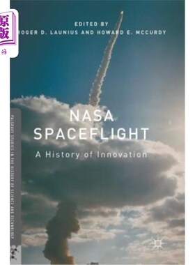 海外直订NASA Spaceflight: A History of Innovation 美国宇航局航天：创新史