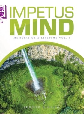 海外直订Impetus Mind: Memoirs of a Lifetime Vol. 1 动力心灵：一生回忆录第一卷