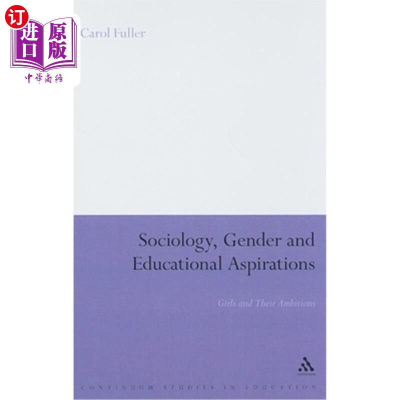 海外直订Sociology, Gender and Educational Aspirations: Girls and Their Ambitions 社会学、性别与教育抱负：女孩及其抱