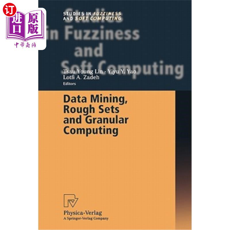 海外直订Data Mining, Rough Sets and Granular Computing 数据挖掘，粗糙集和颗粒计算