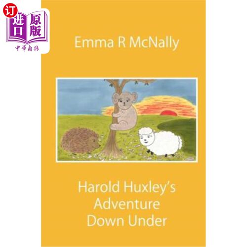 海外直订Harold Huxley's Adventure Down Under 哈罗德·赫胥黎的《澳洲冒险