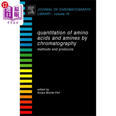 海外直订Quantitation of Amino Acids and Amines by Chroma... 氨基酸和胺的色谱定量