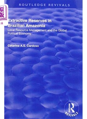 海外直订Extractive Reserves in Brazilian Amazonia 巴西亚马逊地区的采掘储量