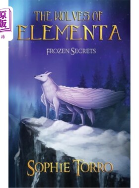 海外直订The Wolves of Elementa: Frozen Secrets 元素之狼:冰冻的秘密
